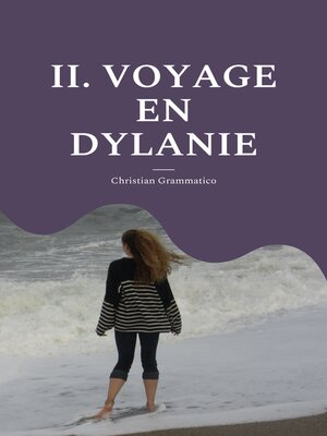 cover image of II. Voyage en Dylanie